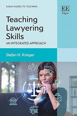 Teaching Lawyering Skills: An Integrated Approach (Elgar Guides to Teaching) by Krieger, Stefan H. | Hardcover | Legal Skills & Practice 2