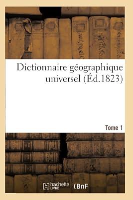 Dictionnaire Géographique Universel: Tome 1 by Kilian, Ange-Jean | Paperback | General Encyclopaedias 2