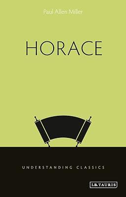 Horace (Understanding Classics) by Allen Miller, Professor Paul | Paperback | History 2
