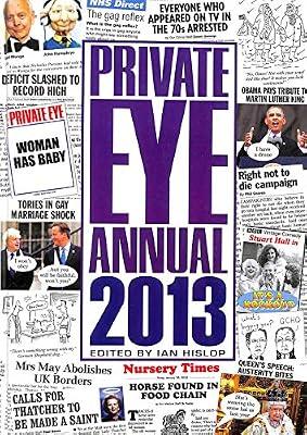 Private Eye Annual 2013 by Hislop, Ian | Hardcover | Humour