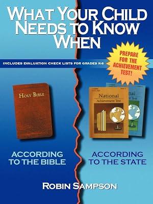 What Your Child Needs to Know When: According to the Bible-according to the State by Sampson, Robin | Paperback | Religion 2