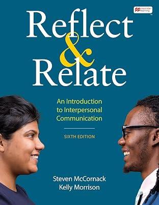 Reflect & Relate: An Introduction to Interpersonal Communication by Mccornack, Steven; Morrison, Kelly | Paperback | Language Arts & Disciplines 2