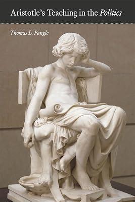 Aristotle's Teaching in the Politics by Pangle, Thomas L. | Paperback | Western Philosophy: Ancient 2