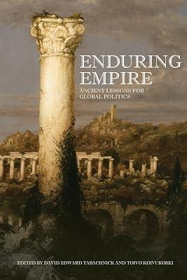 Enduring Empire: Ancient Lessons for Global Politics | Paperback | Political Science 2
