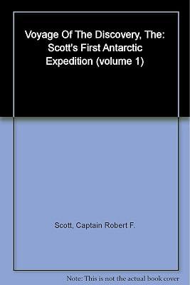The Voyage of the Discovery: Scott's First Antarctic Expedition: v. 1 by Scott, Captain Robert Falcon | Hardcover | Geographical Discovery & Exploration 2