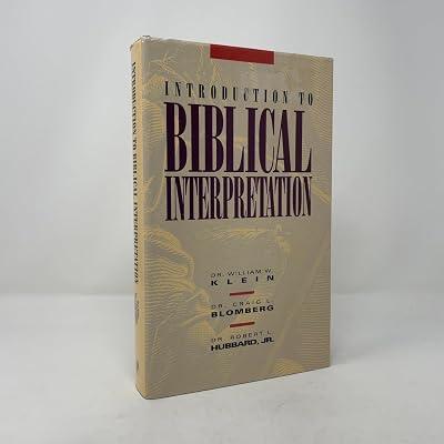 Introduction to Biblical Interpretation by Klein, William W.; BLOMBERG; Hubbard, S.; Eckleberger | Hardcover | Biblical Commentaries 2
