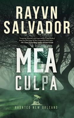 Mea Culpa: A Haunted New Orleans Novel: 3 by Salvador, Rayvn | Paperback | Romance 2