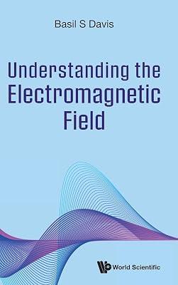 Understanding The Electromagnetic Field by Davis, Basil S | Hardcover | Electricity 2