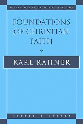 Foundations of Christian Faith: An Introduction to the Idea of Christianity by Rahner, Karl | Paperback | Religion 2