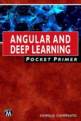 Angular and Deep Learning Primer (Pocket Primer) by Campesato, Oswald | Paperback | Computers 2