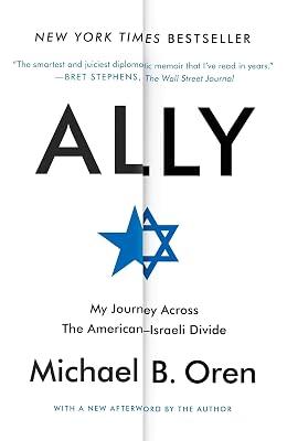 Ally: My Journey Across the American-Israeli Divide by Oren, Michael B. | Paperback | Biography & Autobiography 2