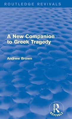 A New Companion to Greek Tragedy (Routledge Revivals) by Brown, Andrew | Hardcover | Literary Criticism 2