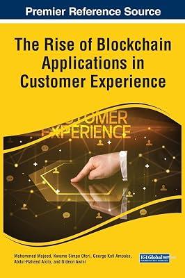 The Rise of Blockchain Applications in Customer Experience | Hardcover | Customer Services 2