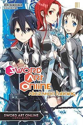 Sword Art Online 11 (light novel): Alicization Turning by Kawahara, Reki