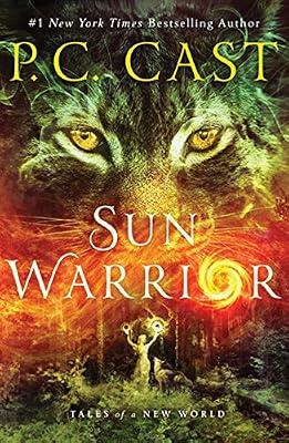 Sun Warrior: Tales of a New World (Tales of a New World, 2) by Cast, P. C. | Paperback | Young Adult Fiction