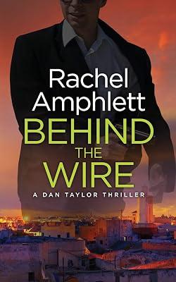 Behind the Wire: A Dan Taylor spy thriller: 4 by Amphlett, Rachel | Paperback | Espionage & Spy Thriller 2