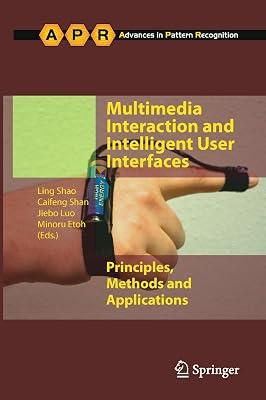 Multimedia Interaction and Intelligent User Interfaces: Principles, Methods and Applications (Advances in Pattern Recognition) | Hardcover | Computers 2