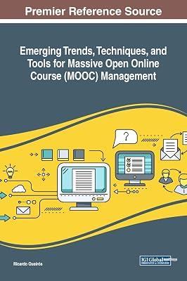 Emerging Trends, Techniques, and Tools for Massive Open Online Course (MOOC) Management (Advances in Educational Technologies and Instructional Design) | Hardcover | Educational Equipment & Technology 2