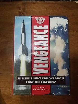 Vengeance: Hitler's Nuclear Weapon - Fact or Fiction? (Aviation) by Henshall, Philip | Hardcover | History Of Engineering & Technology 2