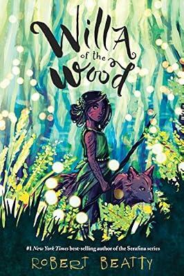 Willa of the Wood by Beatty, Robert | Hardcover | Juvenile Fiction
