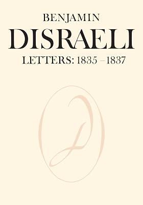 Benjamin Disraeli Letters: 1835-1837, Volume II (Heritage) by Disraeli, Benjamin | Paperback | Literary Collections 2
