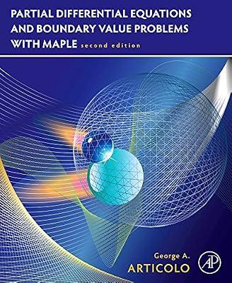 Partial Differential Equations and Boundary Value Problems with Maple by Articolo, George A. | Paperback