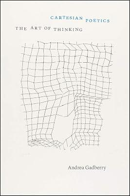 Cartesian Poetics: The Art of Thinking (Thinking Literature) by Gadberry, Andrea | Paperback | Literature: History & Criticism 2