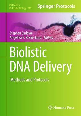 Biolistic DNA Delivery: Methods and Protocols: 940 (Methods in Molecular Biology) | Hardcover | Dna & Genome 2