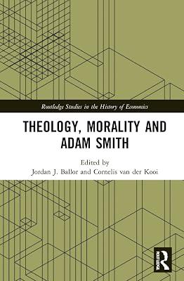 Theology, Morality and Adam Smith (Routledge Studies in the History of Economics) | Paperback | Economic Theory And Philosophy 2
