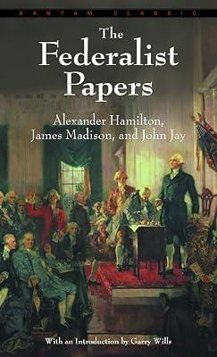 The Federalist Papers by Hamilton, Alexander; Jay, John; Madison, James | Mass_Market | Law 2