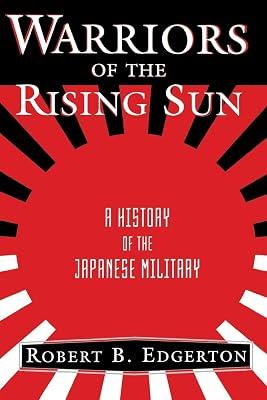WARRIORS OF THE RISING SUN by Edgerton, Robert | Paperback | History 2