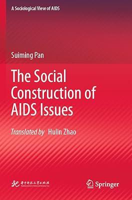 The Social Construction of AIDS Issues (A Sociological View of AIDS) by Pan, Suiming | Paperback | Illness & Addiction: Social Aspects 2