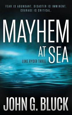 Mayhem At Sea: A Mystery Detective Thriller Series: 3 (Luke Ryder) by Bluck, John G | Paperback | Fiction 2