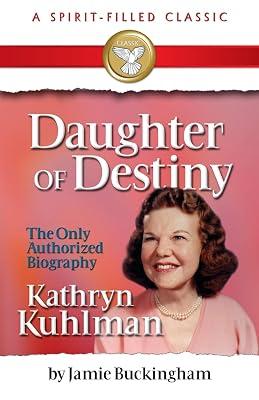Commemorative Edition: A Spirit Filled Classic (Daughter of Destiny) by Buckingham, Jamie | Paperback | Religion 2