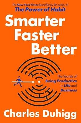 Smarter Faster Better: The Secrets of Being Productive in Life and Business | Paperback 2