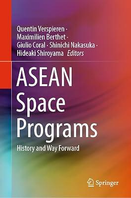 ASEAN Space Programs: History and Way Forward | Hardcover | Aerospace & Aviation Technology 2