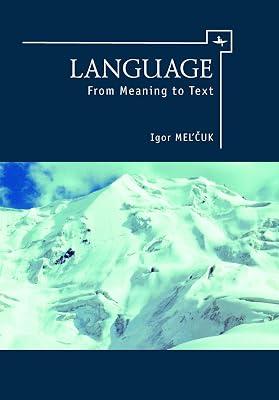 Language: From Meaning to Text by Mel'cuk, Igor | Hardcover | Language Arts & Disciplines 2
