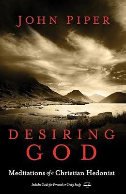 Desiring God, Revised Edition: Meditations of a Christian Hedonist by Piper, John | Paperback | Religion 2