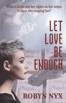 Let Love be Enough by Nyx, Robert | Paperback | Thriller 2