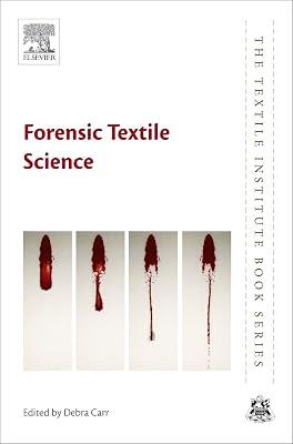 Forensic Textile Science (The Textile Institute Book Series) | Hardcover | Forensic Science 2