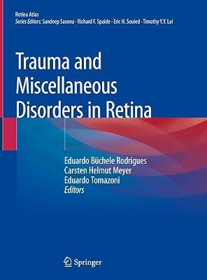 Trauma and Miscellaneous Disorders in Retina (Retina Atlas) | Hardcover | Medical 2