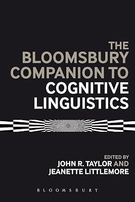 The Bloomsbury Companion to Cognitive Linguistics (Bloomsbury Companions) | Hardcover | Psycholinguistics 2