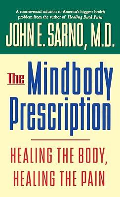 THE MINDBODY PRESCRIPTION by Sarno M.D., John E. | Hardcover | Popular Psychology 2