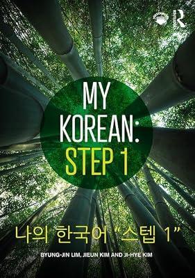 My Korean: Step 1 by Lim, Byung-jin; Kim, Ji-hye; Kim, Jieun | Paperback | Language Study