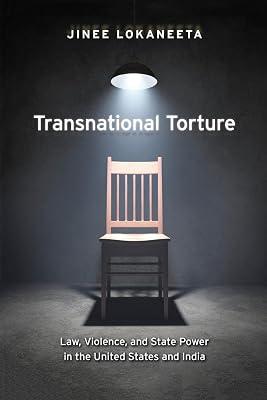 Transnational Torture: Law, Violence, and State Power in the United States and India by Lokaneeta, Jinee | Paperback | Law 2