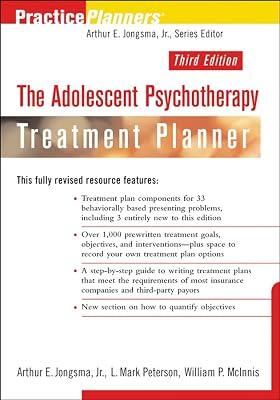 The Adolescent Psychotherapy Treatment Planner (PracticePlanners) by Jongsma Jr., Arthur E.; Peterson, L. Mark; McInnis, William P. | Paperback | Psychological Methodology