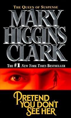 Pretend You Don't See Her by Clark, Mary Higgins | Mass_Market | Fiction 2