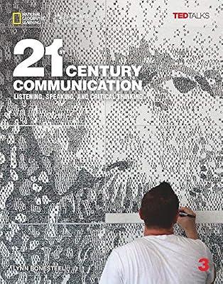 21st Century Communication 3: Listening, Speaking and Critical Thinking (21st Century Communication: Listening, Speaking and Critical Thinking) by Bonesteel, Lynn | Paperback | Elt: Learning Material & Coursework