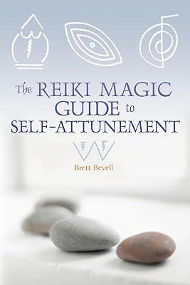 The Reiki Magic Guide to Self-Attunement by Bevell, Brett | Paperback | Body 2