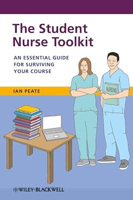 The Student Nurse Toolkit: An Essential Guide for Surviving Your Course by Peate, Ian | Paperback | Medical 2